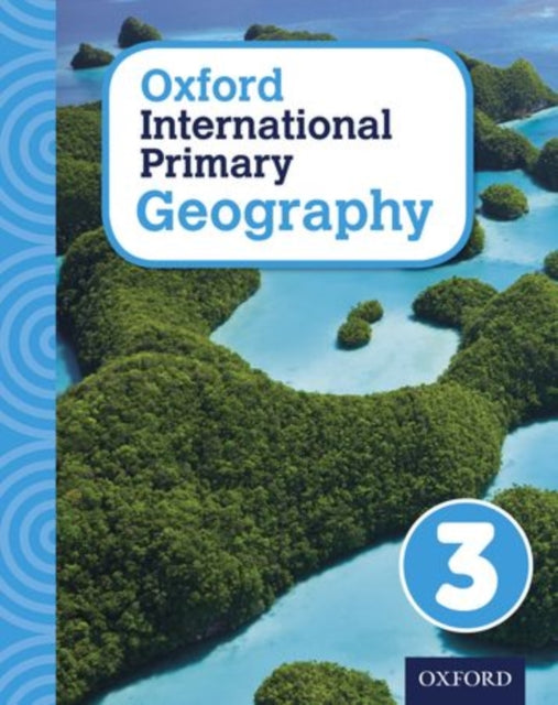 Oxford International Geography: Student Book 3-9780198310051