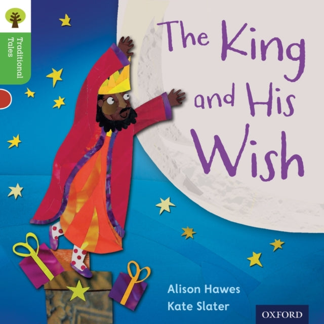 Oxford Reading Tree Traditional Tales: Level 2: The King and His Wish-9780198339212