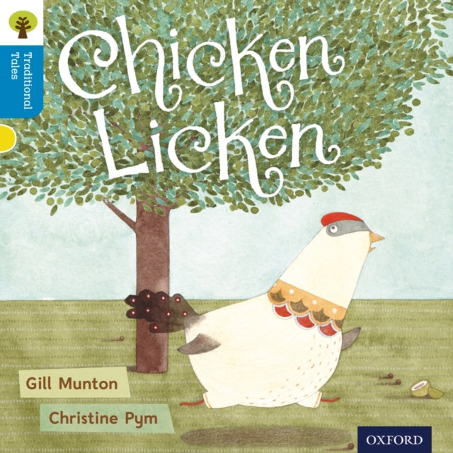 Oxford Reading Tree Traditional Tales: Level 3: Chicken Licken-9780198339304