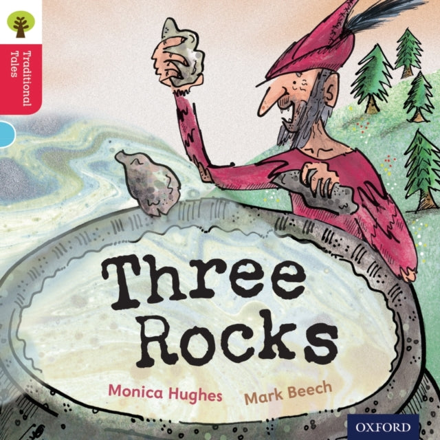 Oxford Reading Tree Traditional Tales: Level 4: Three Rocks-9780198339410
