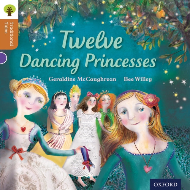 Oxford Reading Tree Traditional Tales: Level 8: Twelve Dancing Princesses-9780198339748