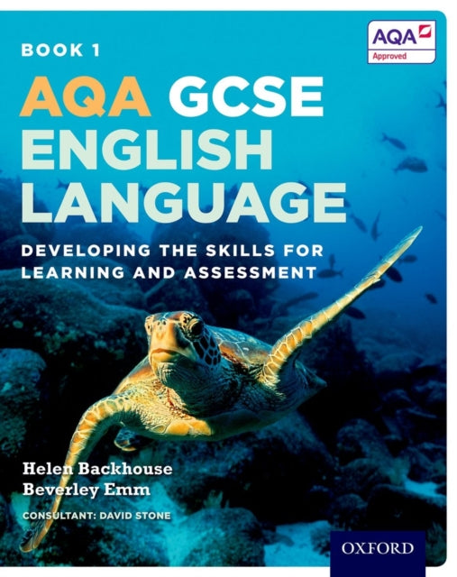 AQA GCSE English Language: Student Book 1 : Developing the skills for learning and assessment-9780198340744