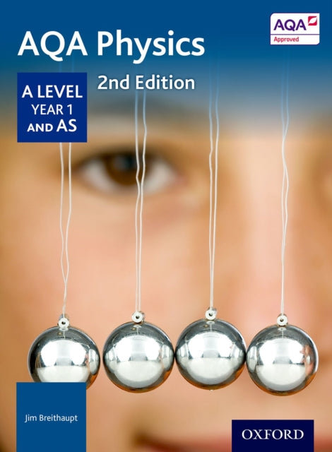 AQA Physics: A Level Year 1 and AS-9780198351863