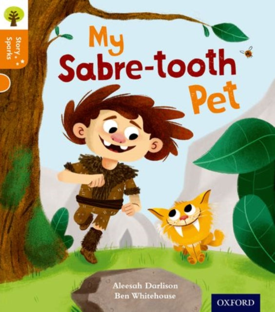 Oxford Reading Tree Story Sparks: Oxford Level 6: My Sabre-tooth Pet-9780198356387