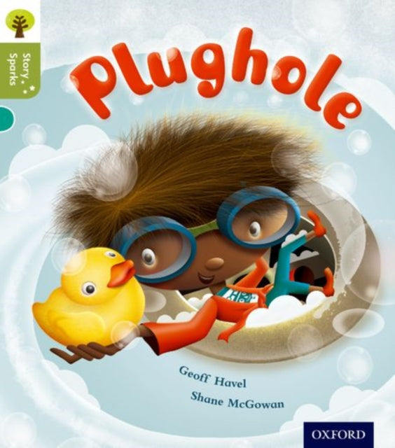Oxford Reading Tree Story Sparks: Oxford Level 7: Plughole-9780198356547