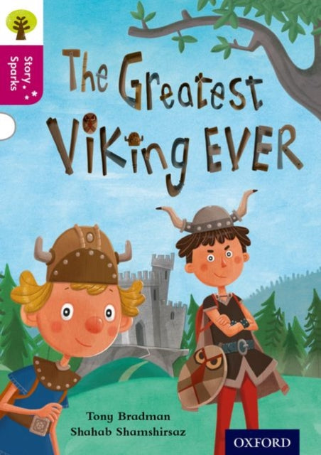 Oxford Reading Tree Story Sparks: Oxford Level 10: The Greatest Viking Ever-9780198356684
