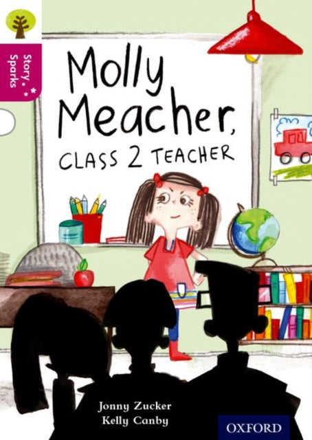 Oxford Reading Tree Story Sparks: Oxford Level 10: Molly Meacher, Class 2 Teacher-9780198356691