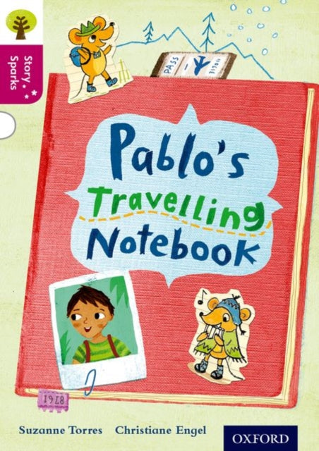 Oxford Reading Tree Story Sparks: Oxford Level 10: Pablo's Travelling Notebook-9780198356707