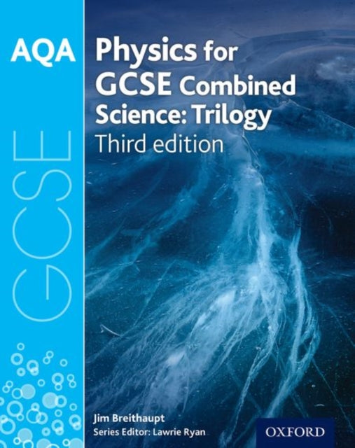 AQA GCSE Physics for Combined Science (Trilogy) Student Book-9780198359289