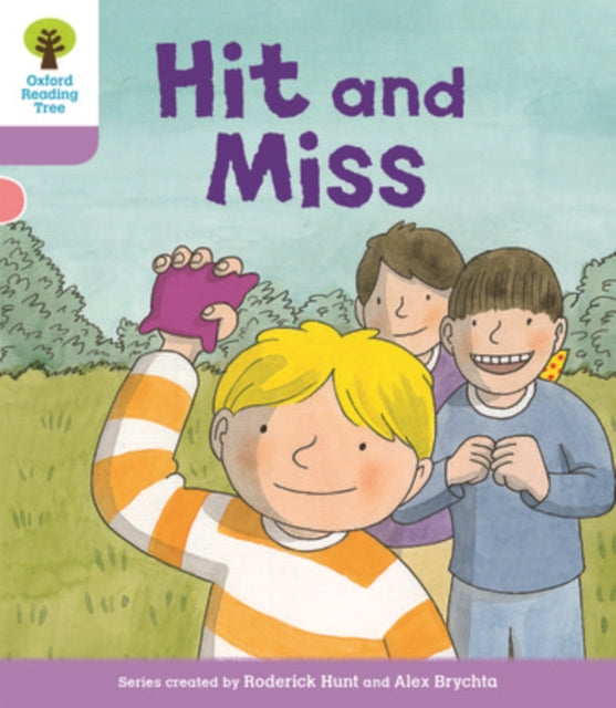 Oxford Reading Tree Biff, Chip and Kipper Stories Decode and Develop: Level 1+: Hit and Miss-9780198364351
