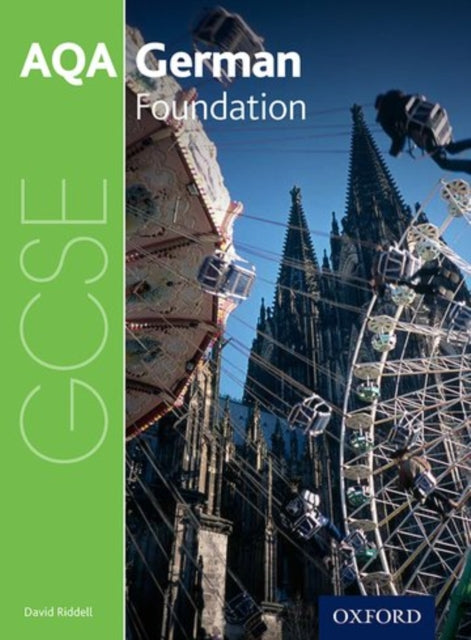 AQA GCSE German: Foundation Student Book-9780198365884