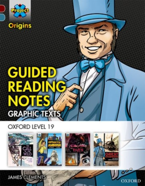 Project X Origins Graphic Texts: Dark Red+ Book Band, Oxford Level 19: Guided Reading Notes-9780198367819
