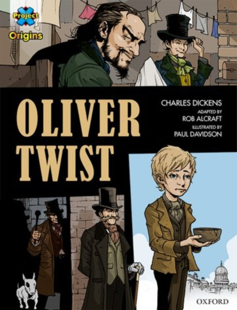 Project X Origins Graphic Texts: Dark Red+ Book Band, Oxford Level 20: Oliver Twist-9780198367857