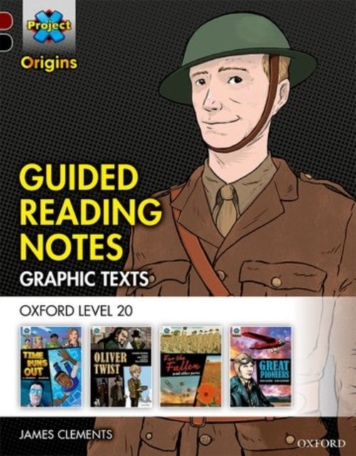Project X Origins Graphic Texts: Dark Red+ Book Band, Oxford Level 20: Guided Reading Notes-9780198367888
