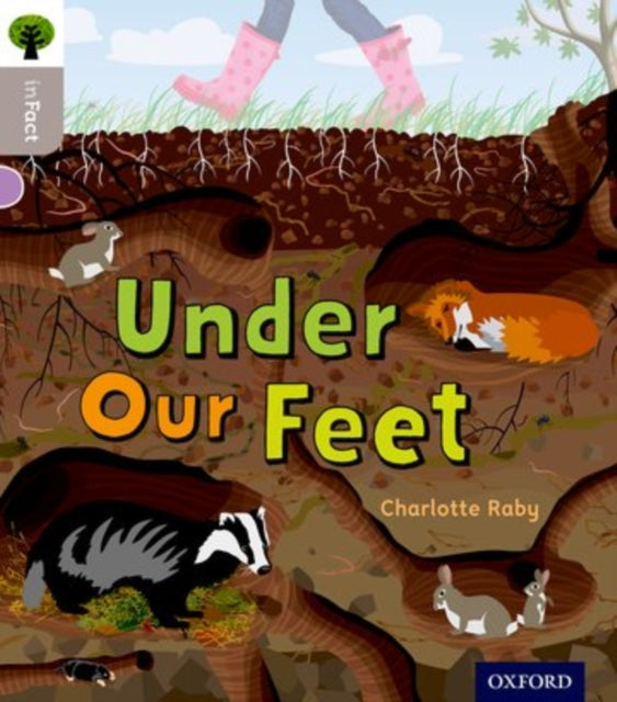 Oxford Reading Tree inFact: Oxford Level 1: Under Our Feet-9780198370666