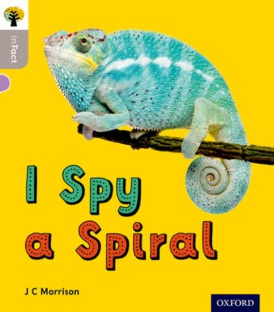 Oxford Reading Tree inFact: Oxford Level 1: I Spy a Spiral-9780198370710