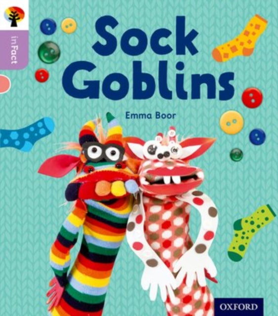 Oxford Reading Tree inFact: Oxford Level 1+: Sock Goblins-9780198370772