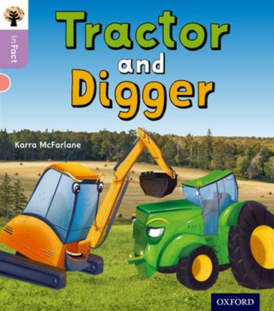 Oxford Reading Tree inFact: Oxford Level 1+: Tractor and Digger-9780198370796