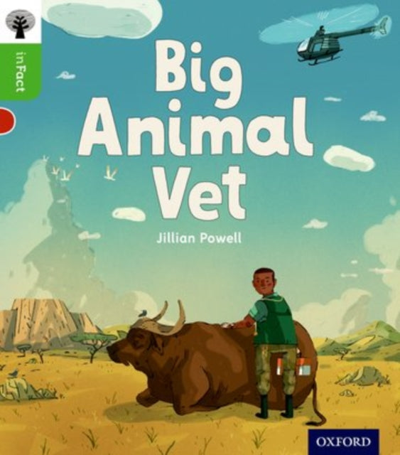 Oxford Reading Tree inFact: Oxford Level 2: Big Animal Vet-9780198370833