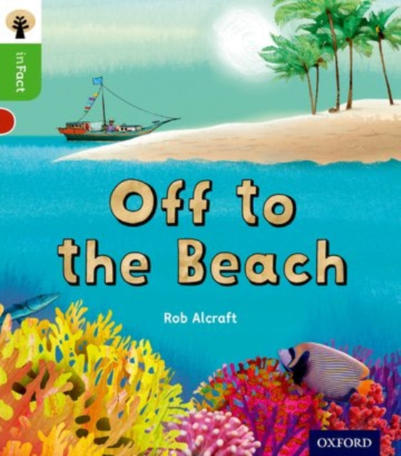Oxford Reading Tree inFact: Oxford Level 2: Off to the Beach-9780198370864