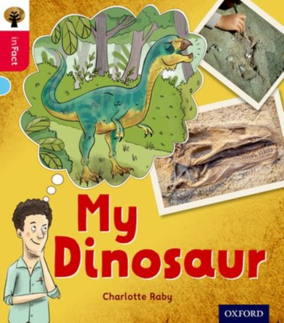 Oxford Reading Tree inFact: Oxford Level 4: My Dinosaur-9780198371007