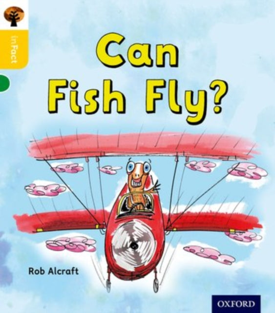 Oxford Reading Tree inFact: Oxford Level 5: Can Fish Fly?-9780198371090