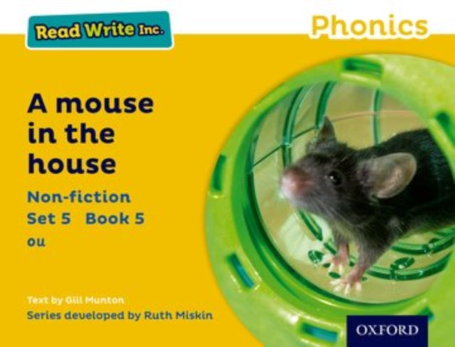 Read Write Inc. Phonics: A Mouse in the House (Yellow Set 5 Non-fiction 5)-9780198373742