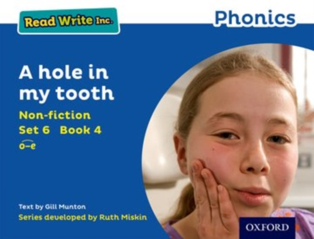 Read Write Inc. Phonics: A hole in my tooth (Blue Set 6 Non-fiction 4)-9780198373803