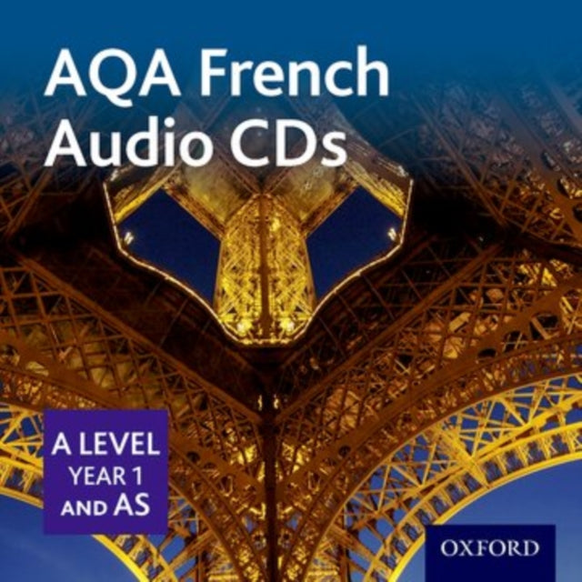 AQA French A Level Year 1 and AS Audio CDs-9780198375654