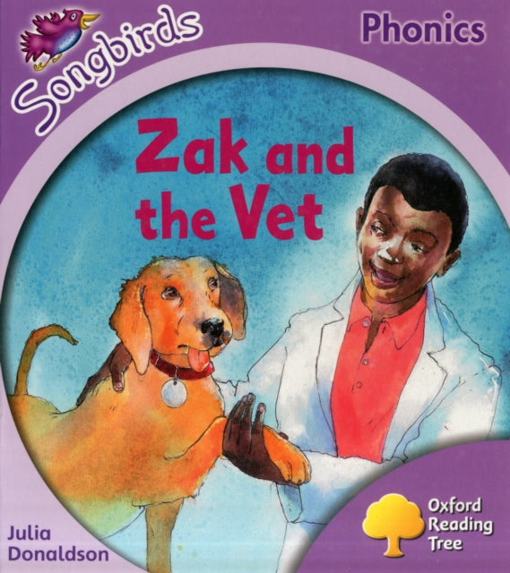Oxford Reading Tree Songbirds Phonics: Level 1+: Zak and the Vet-9780198387961