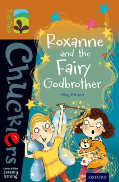 Oxford Reading Tree TreeTops Chucklers: Level 8: Roxanne and the Fairy Godbrother-9780198391760