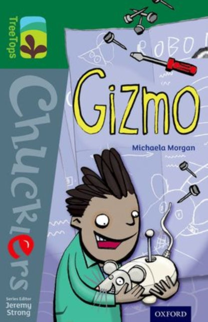Oxford Reading Tree TreeTops Chucklers: Level 12: Gizmo-9780198391920