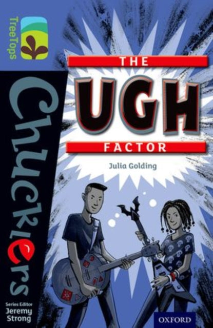 Oxford Reading Tree TreeTops Chucklers: Level 17: The Ugh Factor-9780198392101