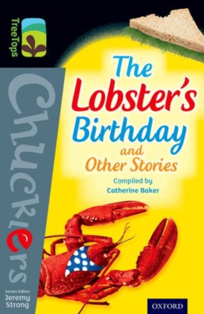 Oxford Reading Tree TreeTops Chucklers: Level 20: The Lobster's Birthday and Other Stories-9780198392743