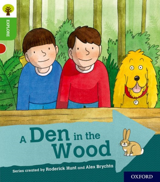 Oxford Reading Tree Explore with Biff, Chip and Kipper: Oxford Level 2: A Den in the Wood-9780198396635
