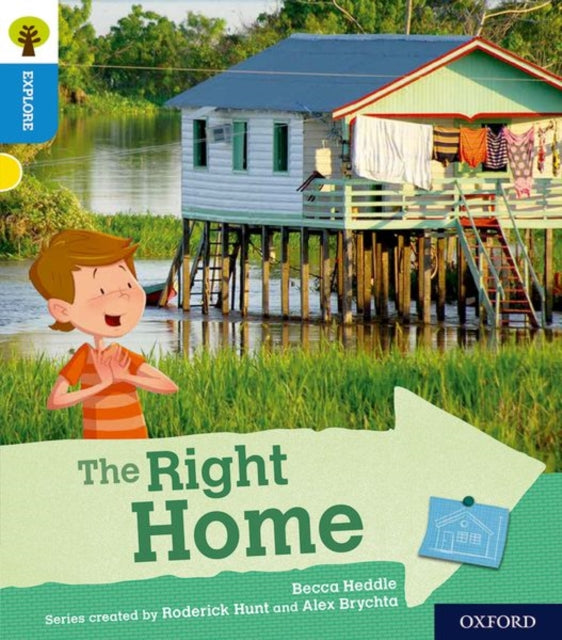 Oxford Reading Tree Explore with Biff, Chip and Kipper: Oxford Level 3: The Right Home-9780198396703
