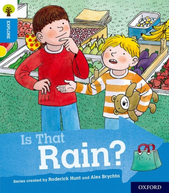 Oxford Reading Tree Explore with Biff, Chip and Kipper: Oxford Level 3: Is That Rain?-9780198396710