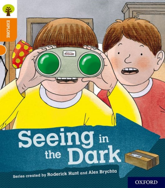 Oxford Reading Tree Explore with Biff, Chip and Kipper: Oxford Level 6: Seeing in the Dark-9780198396956