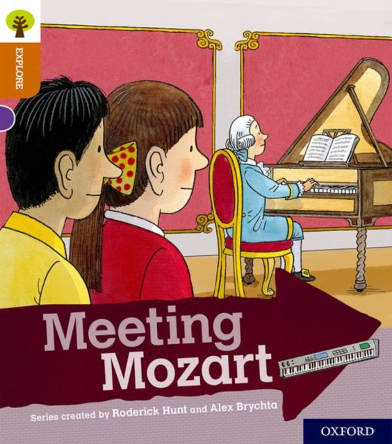 Oxford Reading Tree Explore with Biff, Chip and Kipper: Oxford Level 8: Meeting Mozart-9780198397113