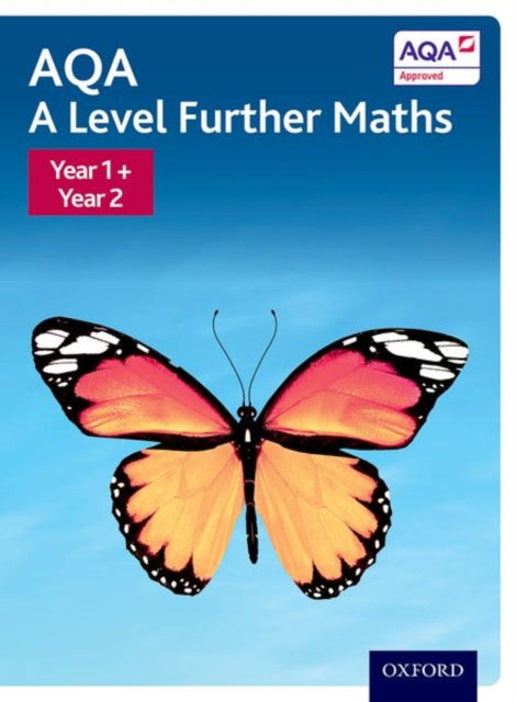 AQA A Level Further Maths: Year 1 + Year 2-9780198412915