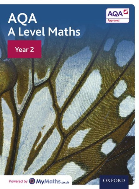 AQA A Level Maths: Year 2 Student Book-9780198412960