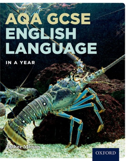 AQA GCSE English Language in a Year Student Book-9780198414070
