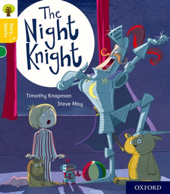 Oxford Reading Tree Story Sparks: Oxford Level 5: The Night Knight-9780198415145