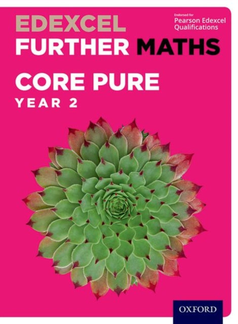 Edexcel Further Maths: Core Pure Year 2 Student Book-9780198415244