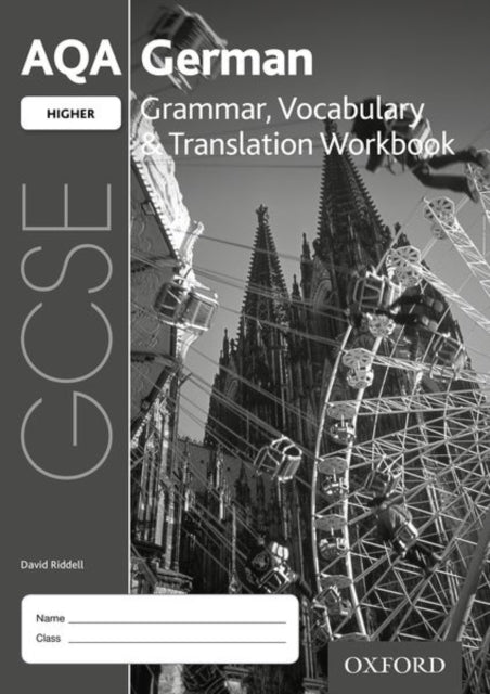 AQA GCSE German Higher Grammar, Vocabulary & Translation Workbook for the 2016 specification (Pack of 8)-9780198415626