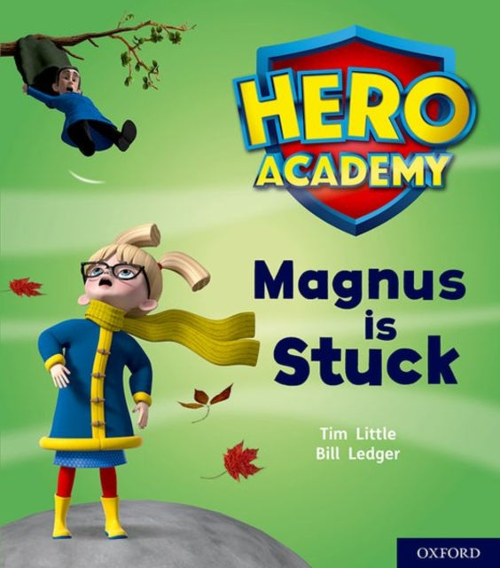 Hero Academy: Oxford Level 1+, Pink Book Band: Magnus is Stuck-9780198415923