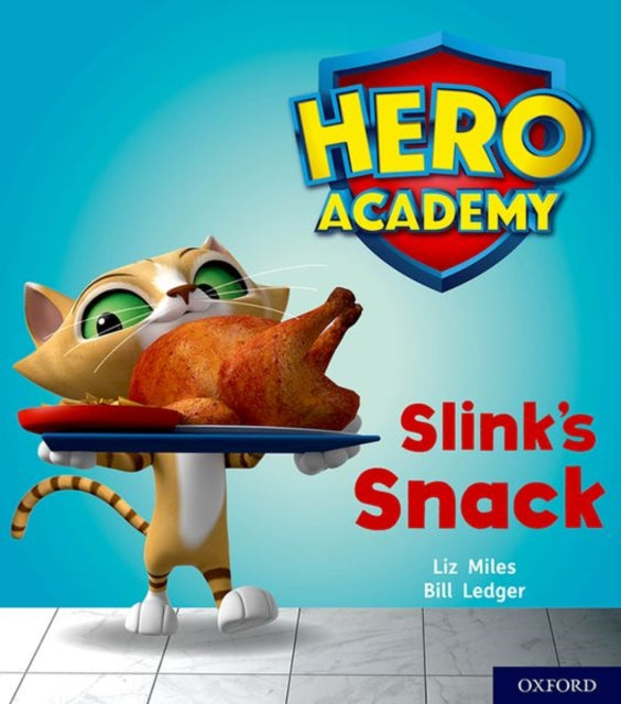 Hero Academy: Oxford Level 2, Red Book Band: Slink's Snack-9780198416012