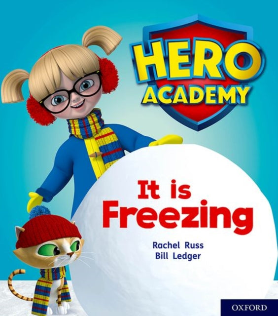 Hero Academy: Oxford Level 3, Yellow Book Band: It is Freezing-9780198416050
