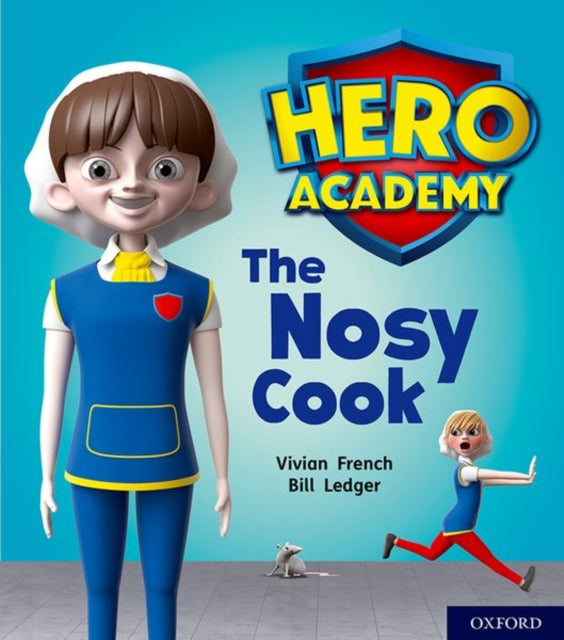 Hero Academy: Oxford Level 6, Orange Book Band: The Nosy Cook-9780198416296