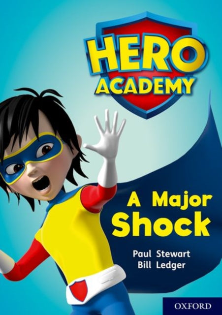 Hero Academy: Oxford Level 12, Lime+ Book Band: A Major Shock-9780198416791